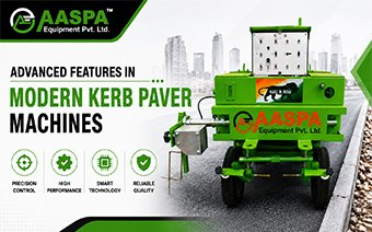 Advanced Features in Modern Kerb Paver Machines