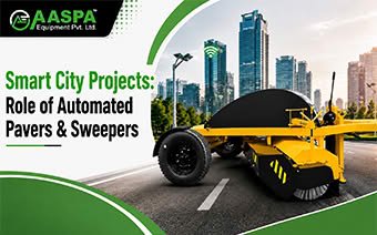 Smart City Projects: Role of Automated Pavers & Sweepers