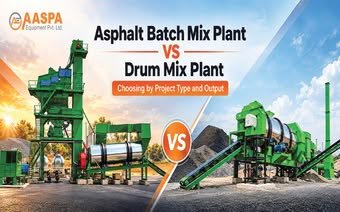 Asphalt Batch Mix Plant vs Drum Mix Plant: Choosing by Project Type and Output